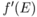 f^\prime(E)